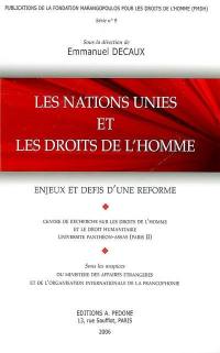 Les Nations unies et les droits de l'homme : enjeux et défis d'une réforme