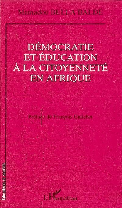 Démocratie et éducation à la citoyenneté en Afrique