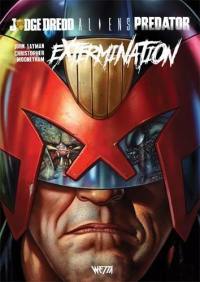 Aliens, Judge Dredd, Predator : extermination