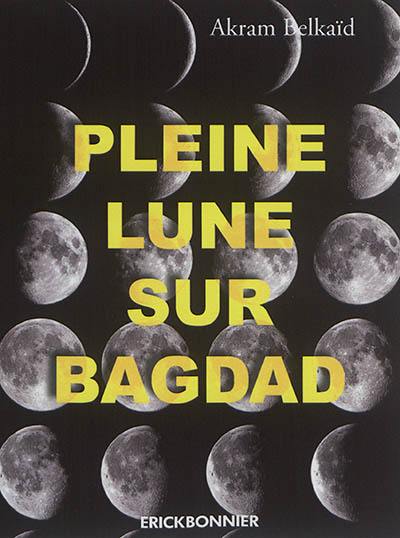 Pleine lune sur Bagdad