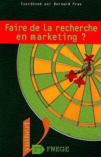 Faire de la recherche en marketing ?