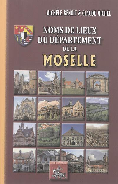 Noms de lieux du département de la Moselle