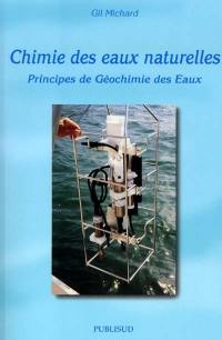 Chimie des eaux naturelles : principes de géochimie des eaux