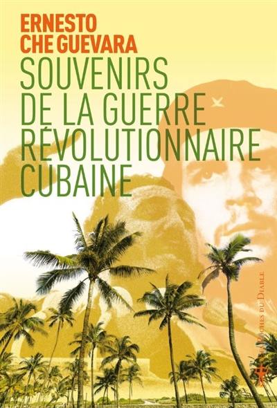 Souvenirs de la guerre révolutionnaire cubaine