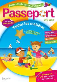 Passeport j'entre en petite section de maternelle, 2-3 ans : toutes les matières