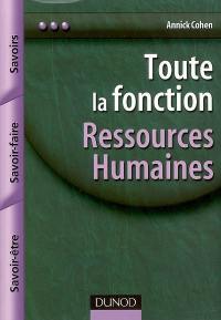 Toute la fonction ressources humaines : savoirs, savoir-faire, savoir-être