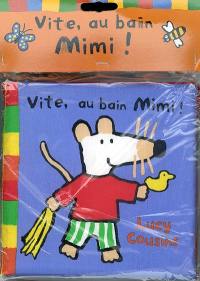 Vite, au bain Mimi !