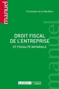 Droit fiscal de l'entreprise : et fiscalité notariale