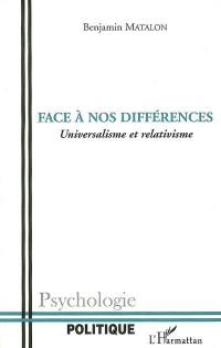 Face à nos différences : universalisme et relativisme