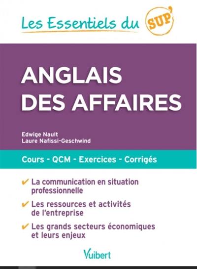 Anglais des affaires : cours, QCM, exercices, corrigés