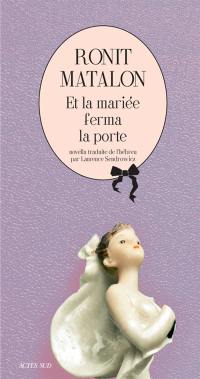 Et la mariée ferma la porte