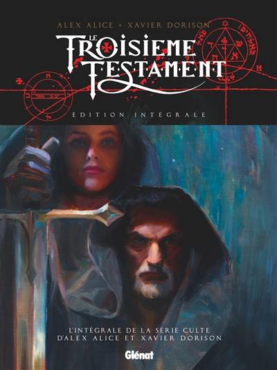 Le troisième testament : édition intégrale