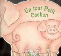 Un tout petit cochon