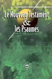 Nouveau Testament et Psaumes : traduction Parole de Vie