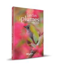 Jardin à plumes : aménager son jardin pour accueillir les oiseaux