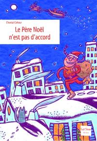 Le Père Noël n'est pas d'accord