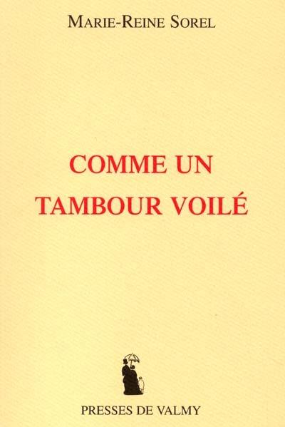 Comme un tambour voilé