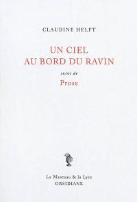 Un ciel au bord du ravin. Prose