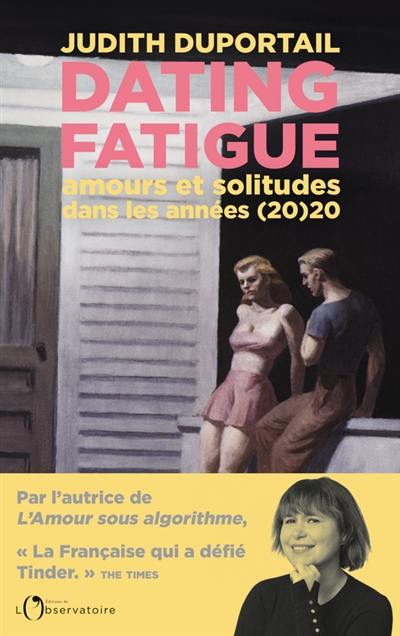 Dating fatigue : amours et solitudes dans les années (20)20