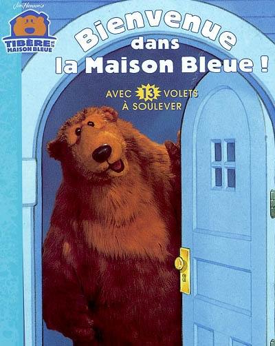 Bienvenue dans la maison bleue !