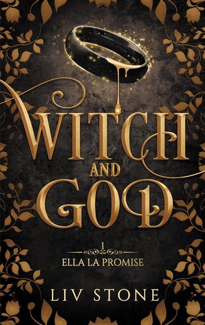 Witch and God. Vol. 1. Ella la promise Witch and God. Vol. 1. Ella la promise