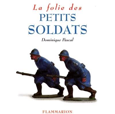 La folie des petits soldats