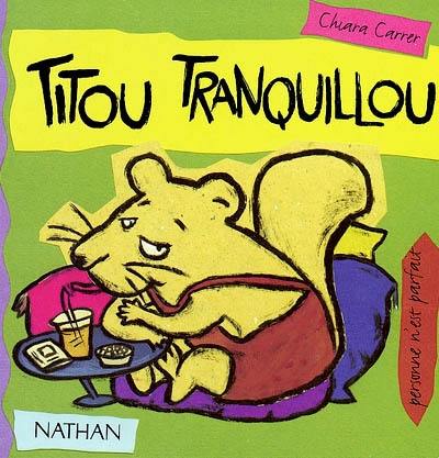 Personne n'est parfait. Vol. 1. Titou Tranquillou Personne n'est parfait. Vol. 1. Titou Tranquillou