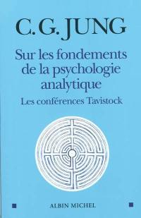 Sur les fondements de la psychologie analytique : les conférences Tavistock