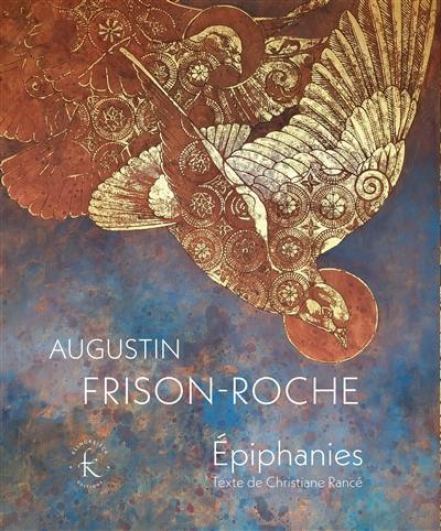 Augustin Frison-Roche : épiphanies