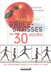 Programme brûle-graisses en 30 jours : un programme complet au jour le jour