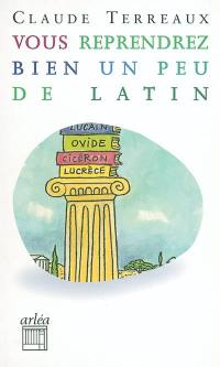 Vous reprendrez bien un peu de latin ?