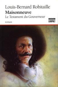 Maisonneuve : le testament du gouverneur