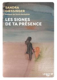 Les signes de ta présence