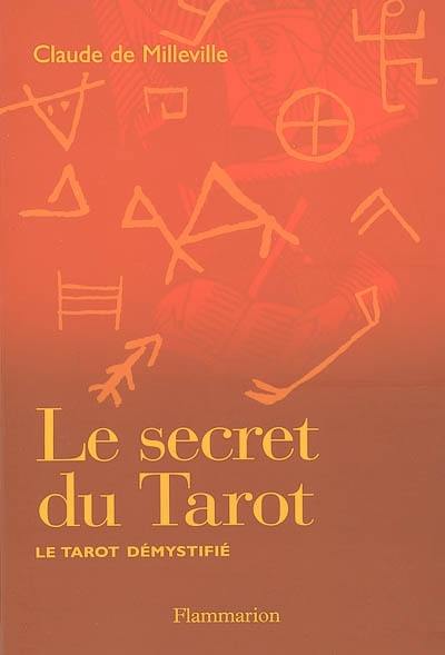 Le secret du tarot : le tarot démystifié