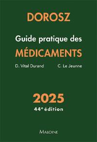 Guide pratique des médicaments : 2025