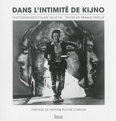 Dans l'intimité de Kijno