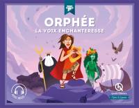 Orphée : la voix enchanteresse