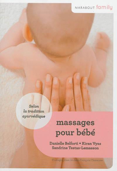 Massages pour bébé : selon la tradition ayurvédique