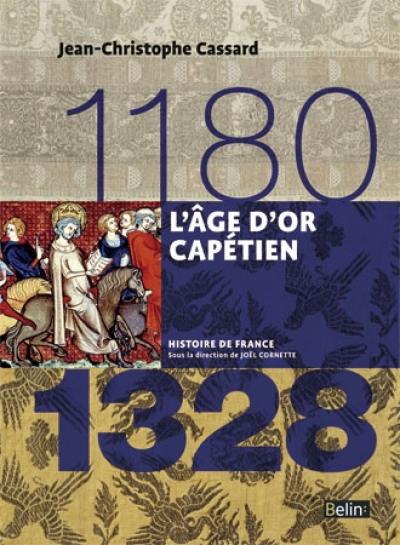 L'âge d'or capétien : 1180-1328