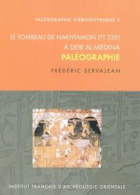 Le tombeau de Nakhtamon (TT335) à Deir al-Medina : paléographie