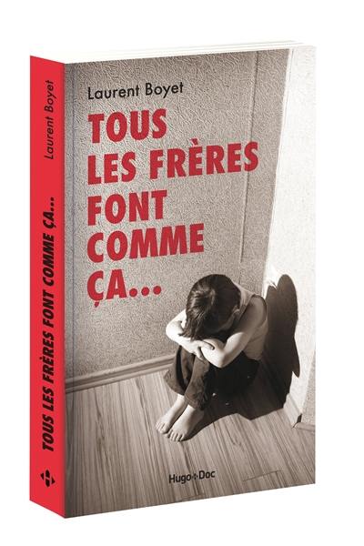 Tous les frères font comme ça...