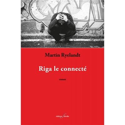 Riga le connecté