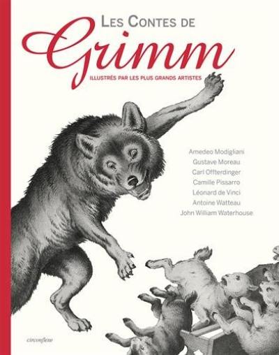 Les contes de Grimm illustrés par les plus grands artistes