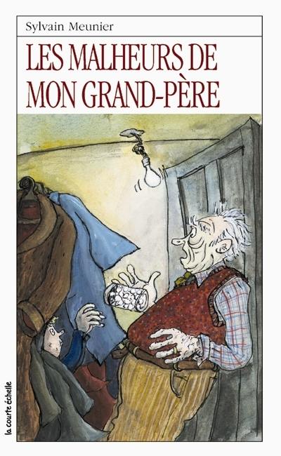 Les malheurs de mon grand-père