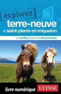 Explorez Terre-Neuve et Saint-Pierre-et-Miquelon