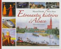 Etonnantes histoires d'Alsace