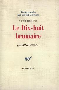 Le Dix-huit Brumaire, 9 novembre 1799