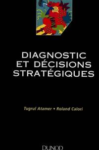 Diagnostic et décisions stratégiques