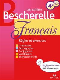 Français 4e, 13-14 ans : règles et exercices