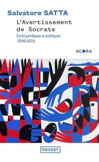 L'avertissement de Socrate : écrits juridiques et politiques (1946-1974)